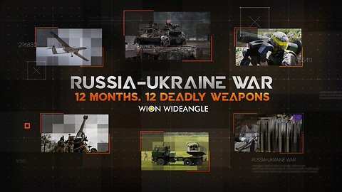 WION Wideangle | Russia-Ukraine War: 12 months, 12 deadly weapons