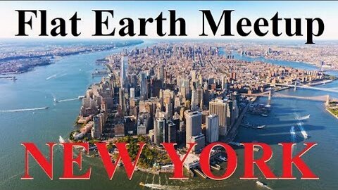 [archive] Flat Earth meetup Brooklyn New York - February 25, 2018 ✅