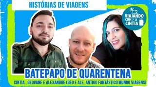 Bate Papo de Quarentena - Histórias de Viagem 2