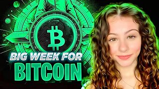 BIG WEEK FOR BITCOIN! What you need to know