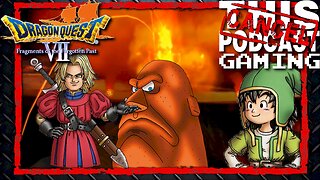 Dragon Quest VII - Fragments of the Forgotten Past (3DS): Welcome to Emberdale; You're Fired!