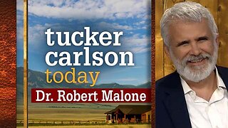 Dr. Robert Malone | Tucker Carlson Today
