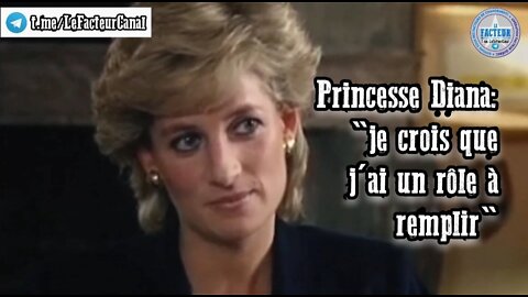 Princesse Diana: "je crois que j'ai un rôle à remplir"