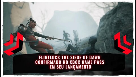 Flintlock The Siege of Dawn Confirmado no Xbox Game Pass em seu Lançamento