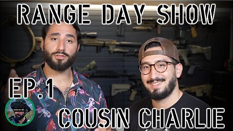 Range Day Show Ep.1: Cousin Charlie