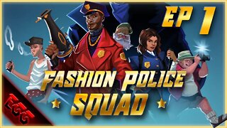 🔴Fashion Police Squad | Enforcin' The Drip! | Ep1