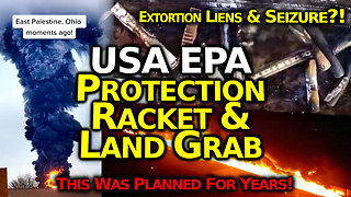 🚨LAND GRAB: Govt Seizes Contaminated Property If Owners Can't Pay EPA Clean Up Extortion Fees!