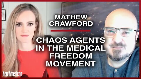 Mathew Crawford: Chaos Agents in the Medical Freedom Movement