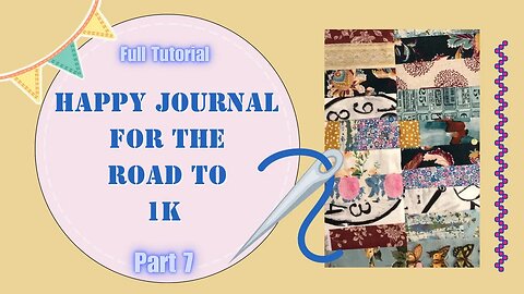 Fabric Journal Road to 1k Front detail & Papers Part 7 #journalwithme #journaling