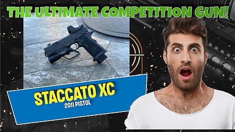 Unveiling the Staccato XC: A Tactical Powerhouse