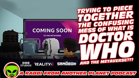 Trying to Piece Together The Confusing Mess of What is Doctor Who and The Metaverse