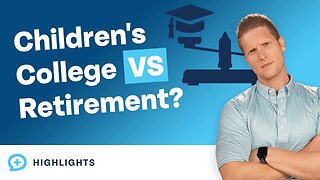 How Do I Prioritize Kids' College vs. Retirement?