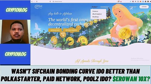 Wasn't Sifchain Bonding Curve IDO Better Than Polkastarter, Paid Network, Poolz IDO? $EROWAN 10X?