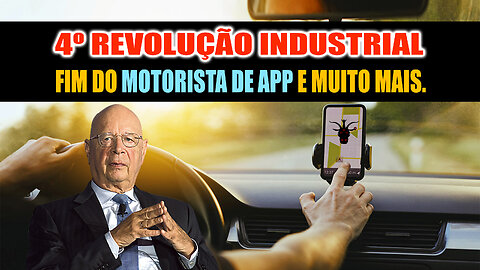 O FIM DO MOTORISTA DE APP, ÔNIBUS E CAMINHÃO - 4º REVOLUÇÃO INDUSTRIAL