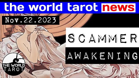 THE WORLD TAROT NEWS: Woman Involved In Spiritual Love Scam Gets Arrested & Has A TRUE Awakening!