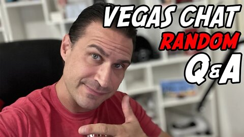 Vegas RANDOM Q&A - Any Topic - Come Chill On a Sunday