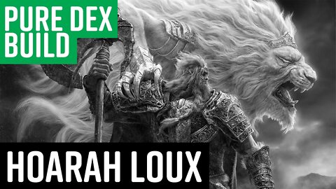 Elden Ring - Pure DEX + Dung Eater - Hoarah Loux, Warrior