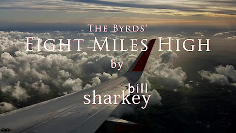Eight Miles High - Byrds, The (cover-live by Bill Sharkey)