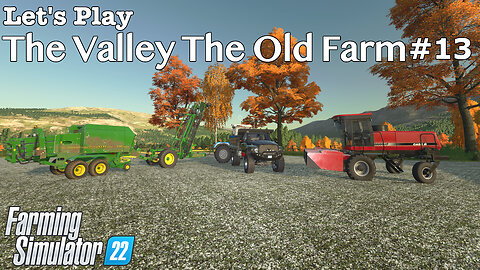 Let's Play | The Valley The Old Farm | #13 | Farming Simulator 22