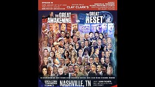 ReAwaken | Ep. 470 Day 1a ReAwaken America Mike Flynn, Clay Clark etc. Nashville , TN 01-20-2023