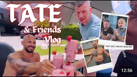 Andrew tate & friends vlog