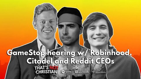 GameStop hearing with Robinhood, Citadel and Reddit CEOs LIVE