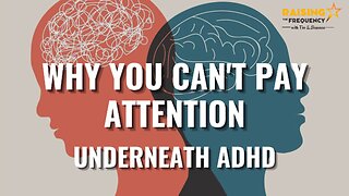 Underneath ADHD