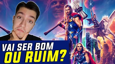 O QUE ESPERAR DE THOR: AMOR E TROVÃO? CRÍTICAS, VAZAMENTOS E TEORIAS DO FILME!