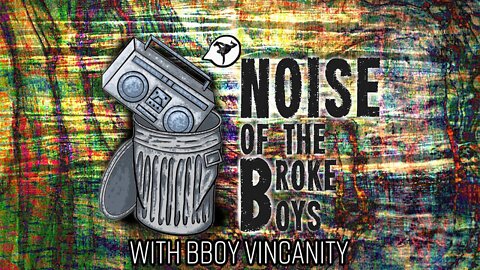 TEACHING BREAKDANCE - Noise Of The Broke Boys W/ Bboy Vincanity