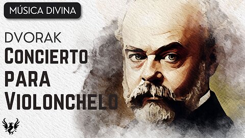 💥 ANTONIN DVORAK ❯ Concierto para Violonchelo 🎶