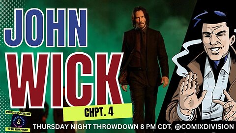John Wick 4 Initial Thoughts and Reactions | w/ Jacob Smith TNT 03-23-2023