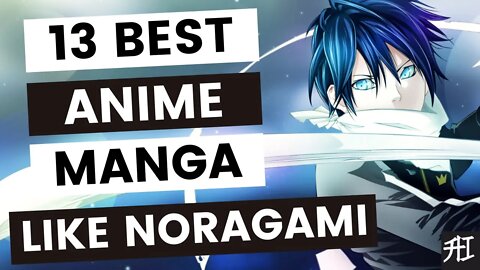 Top 13 Anime & Manga Like Noragami | Animeindia.in