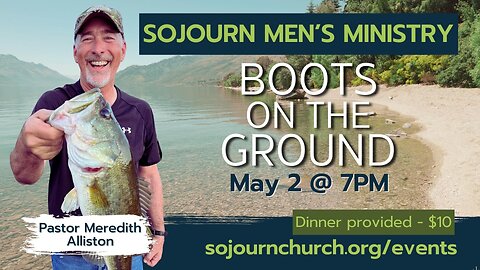 Boots On The Ground | With Pastor Meredith Alliston | May 2nd, 2023 | Sojourn Church