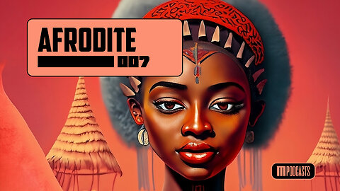 Afrodite 007 (Celso Fabbri/Augusto Yepes/Blanka Mazimela) [Afro House/Afro Tech]