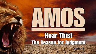 "Hear This!" Amos 4