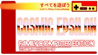 Let's Play Everything: Cosmic Epsilon