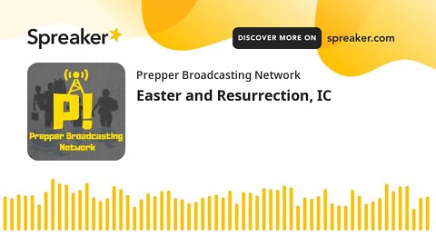 Easter and Resurrection, IC