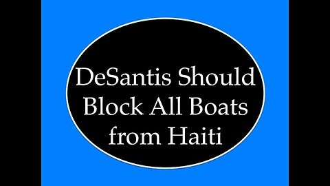 DeSantis Should Block All Boats from Haiti