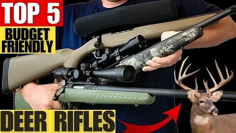 Top 5 Budget Deer Rifles