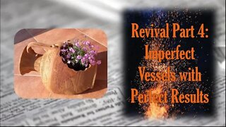 Revival - Imperfect Vessels With Perfect Results