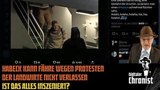 Habeck kann Fähre wegen Protesten der Landwirte nicht verlassen - Ist das alles inszeniert?🙈