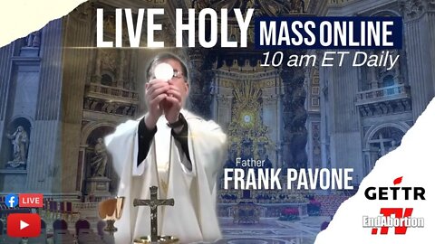 Daily Holy Mass LIVE with Fr. Frank Pavone for Monday, June 6th, 2022