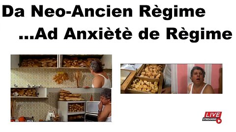 Da Neo-Ancien Régime ...Ad Anxiété de Régime