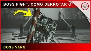 Thymesia, Boss Fight, Como derrotar o Boss Varg | super dica