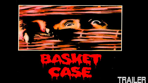 BASKET CASE - OFFICIAL TRAILER - 1982