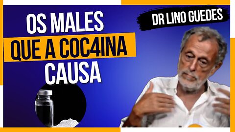 A cocaína esta sendo usada de forma errada, Dr Lino Guedes responde