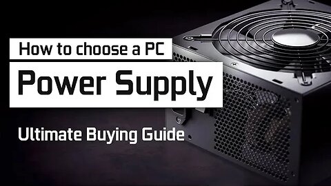How To Choose A PC Power Supply | Computer Power Supply