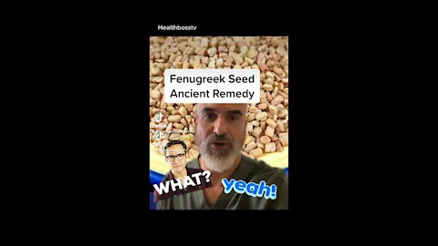 Fenugreek Seeds Ancient Remedy