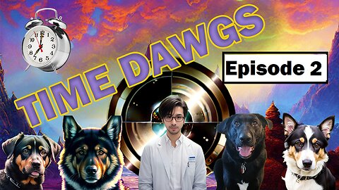 Time Dawgs Episode 2: The Dino Heist