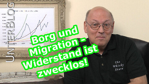 Die Borg und Migration - Widerstand ist zwecklos - Assimilation